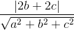 \frac{|2b + 2c|}{\sqrt{a^2 + b^2 + c^2}}