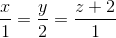 \frac{x}{1} =\frac{y}{2} = \frac{z+2}{1}