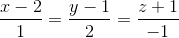 \frac{x-2}{1}=\frac{y-1}{2}=\frac{z+1}{-1}