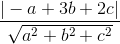 \frac{|-a+3b+2c|}{\sqrt{a^{2}+b^{2}+c^{2}}}