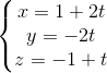 \left\{\begin{matrix} x=1+2t\\ y=-2t\\ z=-1+t \end{matrix}\right.