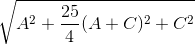 \sqrt{A^{2}+\frac{25}{4}(A+C)^{2}+C^{2}}