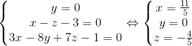 \left\{\begin{matrix} y=0\\ x-z-3=0 \\ 3x-8y+7z-1=0\\ \end{matrix}\right.\Leftrightarrow \left\{\begin{matrix} x=\frac{11}{5}\\ y=0\\ z=-\frac{4}{5} \end{matrix}\right.