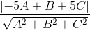 \frac{\left | -5A+B+5C \right |}{\sqrt{A^{2}+B^{2}+C^{2}}}