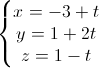 left{begin{matrix}x=-3+t\y=1+2t\z=1-tend{matrix}right.