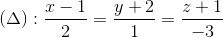 (\Delta ):\frac{x-1}{2}=\frac{y+2}{1}=\frac{z+1}{-3}