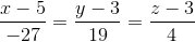 \frac{x-5}{-27}=\frac{y-3}{19}=\frac{z-3}{4}