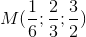 M(\frac{1}{6}; \frac{2}{3};\frac{3}{2})