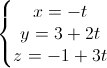 \left\{\begin{matrix}x=-t\\y=3+2t\\z=-1+3t\end{matrix}\right.