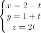 left{begin{matrix}x=2-t\y=1+t\z=2tend{matrix}right.