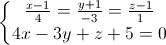 left{begin{matrix}frac{x-1}{4}=frac{y+1}{-3}=frac{z-1}{1}\4x-3y+z+5=0end{matrix}right.