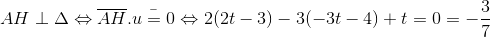 AH\perp \Delta \Leftrightarrow \overline{AH}.\bar{u=0}\Leftrightarrow 2(2t-3)-3(-3t-4)+t=0\Leftrightarrow t=-\frac{3}{7}