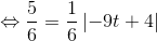 \Leftrightarrow \frac{5}{6}=\frac{1}{6}\left | -9t+4 \right |