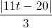 \frac{|11t-20|}{3}