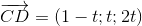 \overrightarrow{CD}=(1-t;t;2t)