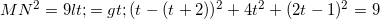 small MN^{2}=9<=>(t-(t+2))^{2}+4t^{2}+(2t-1)^{2}=9