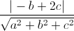 \frac{|-b+2c|}{\sqrt{a^{2}+b^{2}+c^{2}}}