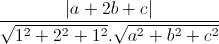 \frac{|a+2b+c|}{\sqrt{1^{2}+2^{2}+1^{2}}.\sqrt{a^{2}+b^{2}+c^{2}}}