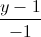 \frac{y-1}{-1}