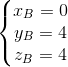 \left\{\begin{matrix} x_{B}=0\\y_{B}=4 \\ z_{B}=4 \end{matrix}\right.