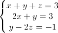 \left\{\begin{matrix}x+y+z=3\\2x+y=3\\y-2z=-1\end{matrix}\right.