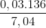 \frac{0,03.136}{7,04}