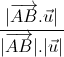 \frac{|\overrightarrow{AB}.\vec{u}|}{|\overrightarrow{AB}|.|\vec{u}|}