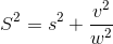 S^{2}=s^{2}+\frac{v^{2}}{w^{2}}