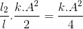 \frac{l_{2}}{l}.\frac{k.A^{2}}{2}=\frac{k.A^{2}}{4}