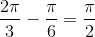 \frac{2\pi }{3}-\frac{\pi }{6}=\frac{\pi }{2}