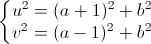 \left\{\begin{matrix}u^{2}=(a+1)^{2}+b^{2}\\v^{2}=(a-1)^{2}+b^{2}\end{matrix}\right.