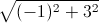 \sqrt{(-1)^{2}+3^{2}}