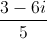 \frac{3-6i}{5}