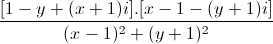 \frac{[1-y+(x+1)i].[x-1-(y+1)i]}{(x-1)^{2}+(y+1)^{2}}