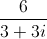 \frac{6}{3+3i}