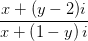 \dpi{100} \frac{x+(y-2)i}{x+\left ( 1-y \right )i}