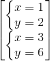 \begin{bmatrix} \left\{\begin{matrix} x=1\\y=2 \end{matrix}\right.\\ \left\{\begin{matrix} x=3\\y=6 \end{matrix}\right. \end{bmatrix}