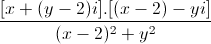 \frac{[x+(y-2)i].[(x-2)-yi]}{(x-2)^{2}+y^{2}}