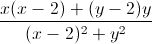 \frac{x(x-2)+(y-2)y}{(x-2)^{2}+y^{2}}