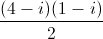 \frac{(4-i)(1-i)}{2}