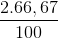 \frac{2.66,67}{100}