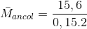 \bar{M}_{ancol}=\frac{15,6}{0,15.2}