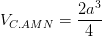 \dpi{100} V_{C.AMN}= \frac{2a^{3}}{4}