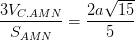 \dpi{100} \frac{3V_{C.AMN}}{S_{AMN}}= \frac{2a\sqrt{15}}{5}