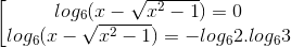 \left [ \begin{matrix} log_{6}(x - \sqrt{x^{2}-1})=0& \\ log_{6}(x - \sqrt{x^{2}-1})=-log_{6}2.log_{6}3 & \end{matrix}