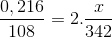 \frac{0,216}{108}=2.\frac{x}{342}