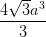 \dpi{100} \frac{4\sqrt{3}a^{3}}{3}