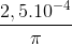 \frac{2,5.10^{-4}}{\pi }