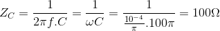 Z_{C}=\frac{1}{2\pi f.C}=\frac{1}{\omega C}=\frac{1}{\frac{10^{-4}}{\pi }.100\pi } = 100\Omega