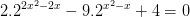 \dpi{100} 2.2^{2x^{2}-2x}-9.2^{x^{2}-x}+4=0